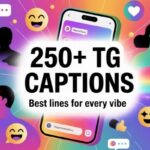 250+ TG Captions – Best Lines for Every Vibe