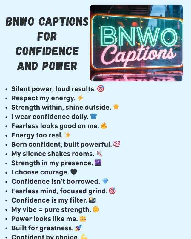 BNWO Captions for Confidence and PowerΒ