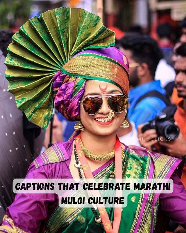 Captions That Celebrate Marathi Mulgi Culture