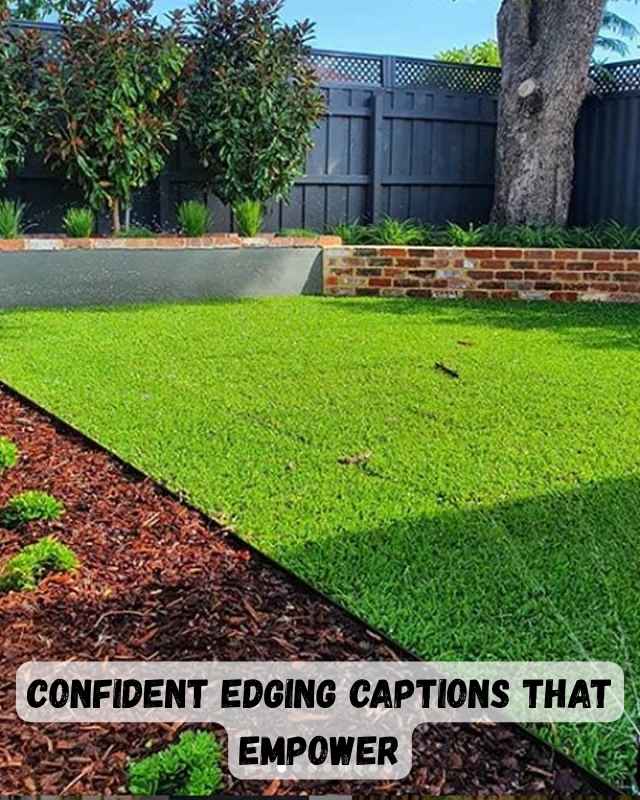 Confident Edging Captions That Empower