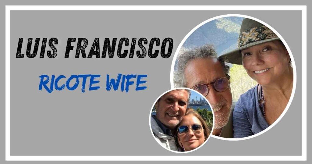 Luis Francisco Ricote Wife